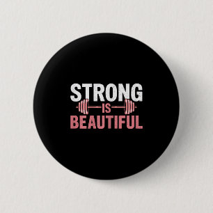 Womens Strong Is Beautiful Gym Fitness Motivationa 2 Inch Round Button