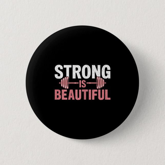 Womens Strong Is Beautiful Gym Fitness Motivationa 2 Inch Round Button (Front)