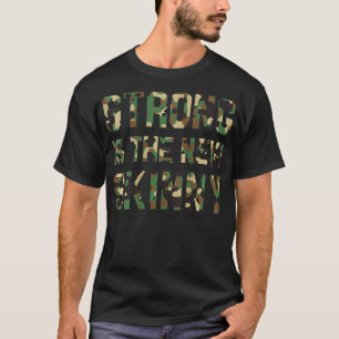 Womens Strong Is The New Skinny Camo Workout Camou T-Shirt