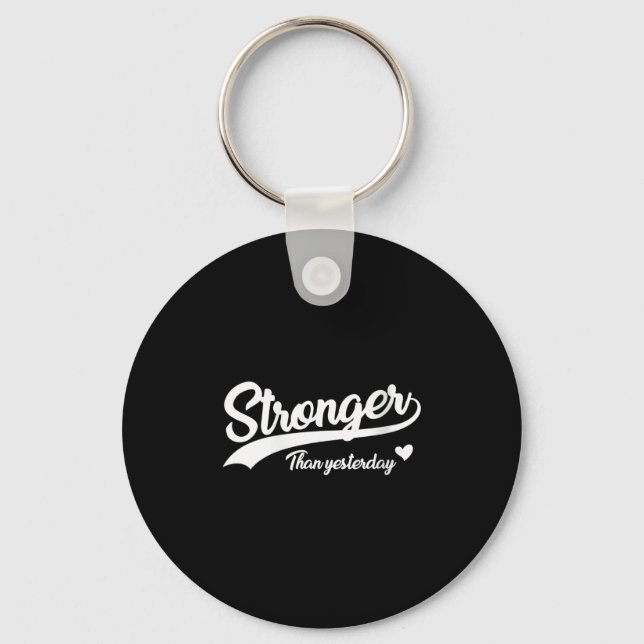 Womens Stronger Than Yesterday Motivational Insrat Keychain (Front)