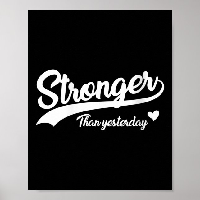 Womens Stronger Than Yesterday Motivational Insrat Poster (Front)