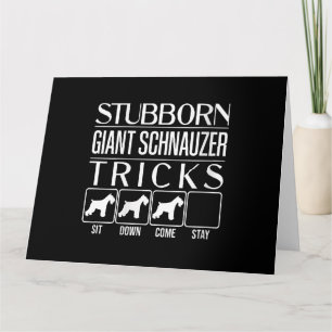 Womens Stubborn Giant Schnauzer Tricks, Funny Card