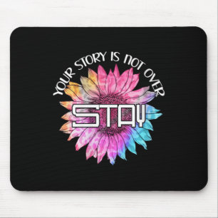 Womens Suicide Prevention Awareness _ Your Story I Mouse Pad