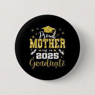 Womens Super Proud Mother Of 2025 Graduate Senior  2 Inch Round Button