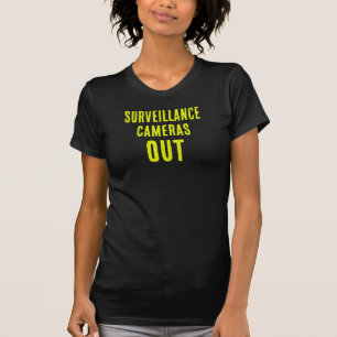 Womens Surveillance Cameras Out T-Shirt