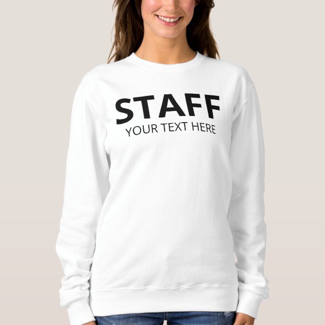 Womens Sweatshirt Staff Member Add Logo Text Here (Front)