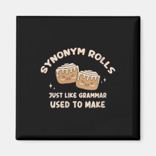 Womens Synonym Rolls Joke Cinnamon Rolls Grammar P Magnet