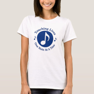 Women's T-Shirt  Touching Lives One Note at a Time