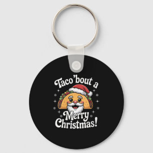 Womens Taco ‘bout A Merry Christmas Food Puns Mexi Keychain