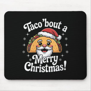 Womens Taco ‘bout A Merry Christmas Food Puns Mexi Mouse Pad