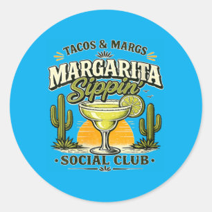 Womens Tacos And Margs Social Club Margarita Classic Round Sticker