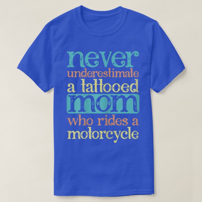 Womens Tattooed Mom Biker Motorcycle Biking  T-Shirt (Design Front)