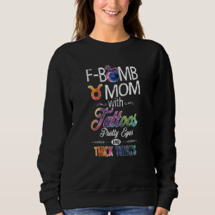 Womens Taurus Sign Mom With Tattoos Pretty Eyes Th Sweatshirt