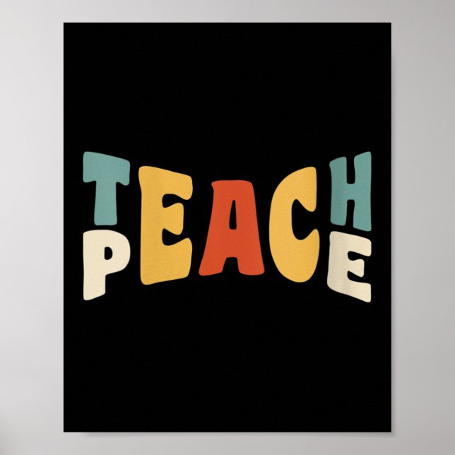 Womens Teach Peace Retro Teacher Motivational Educ Poster (Front)