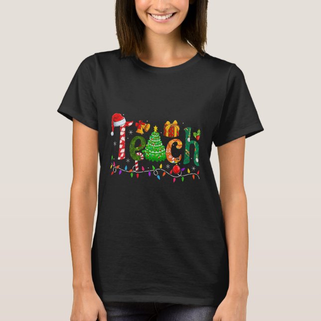 Womens Teach Teacher Christmas Tree Decoration Lig T-Shirt (Front)