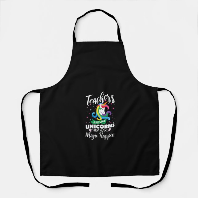Womens Teachers Are Like Unicorns They Make Magic  Apron (Front)