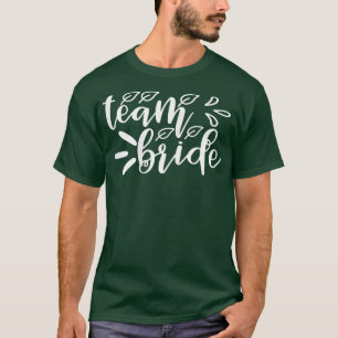 Womens Team Bride Matching Cute For Bachelorette P T-Shirt