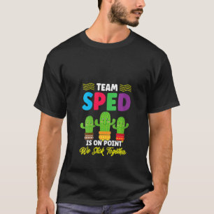 Womens Team Sped Cute Cactus Special Education Par T-Shirt