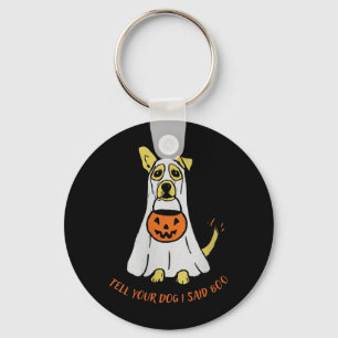 Womens Tell Dog Said Boo Rate Dogs Halloween Ghost Keychain