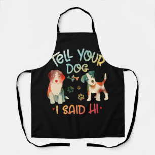 Womens Tell Your Dog I Said Hi Retro Vintage Paw P Apron