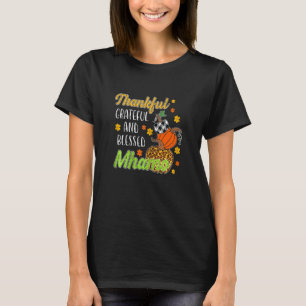 Womens Thankful Grateful Blessed Mhamo Autumn Fall T-Shirt