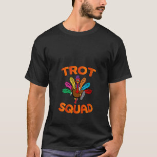 Womens Thanksgiving Day Running Turkey Trot Squad  T-Shirt
