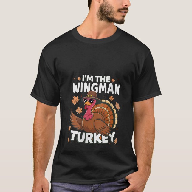 Womens Thanksgiving I m The Wingman Turkey Family  T-Shirt (Front)