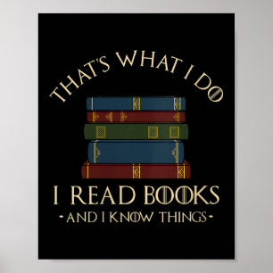 Womens That's What I Do I Read Books And I Know Th Poster