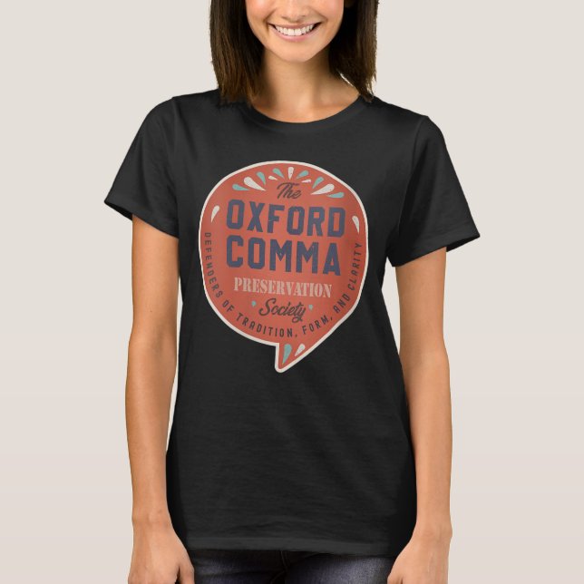 Womens The Oxford Comma Preservation Society Team T-Shirt (Front)