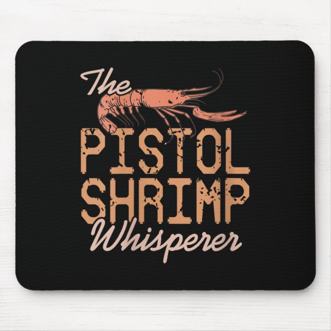 Womens The Stol Shrimp Whisperer Crustacean Humour Mouse Pad (Front)