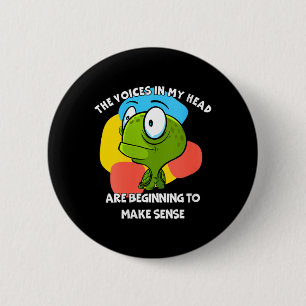 Womens The Voices In Head Funny Humour Quote 2 Inch Round Button