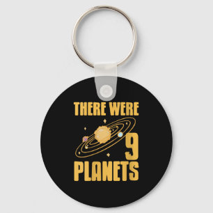 Womens There Were 9 Planets Funny Science Space Ne Keychain