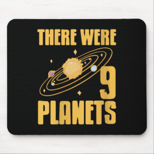 Womens There Were 9 Planets Funny Science Space Ne Mouse Pad