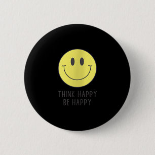 Womens Think Happy Be Happy Smile Face Motivationa 2 Inch Round Button