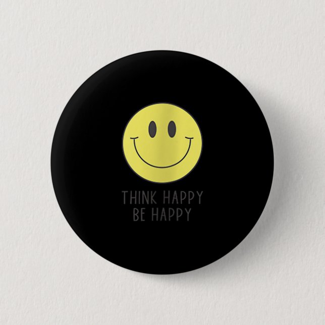 Womens Think Happy Be Happy Smile Face Motivationa 2 Inch Round Button (Front)