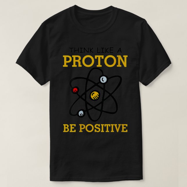Womens Think like a proton be positive thinking Ch T-Shirt (Design Front)