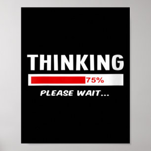 Womens Thinking Please Wait Processing Mental Heal Poster