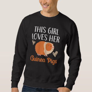 Womens This Girl Loves Her Guinea Pigs Rodent Pet Sweatshirt