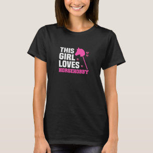 Womens This girl loves Hobbyhorsing Hobby Horses T-Shirt
