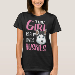 Womens  This Girl Really Loves Huskies T-Shirt