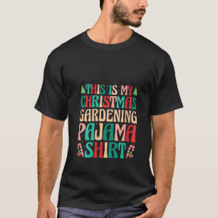 Womens This is My Christmas Gardening Pajama Shirt