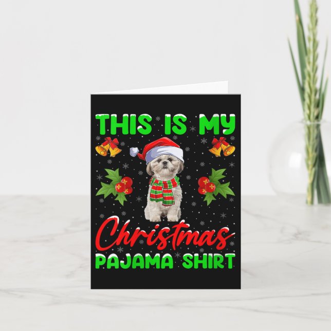 Womens This Is My Christmas Pajamas Funny Shih Tzu Card (Front)