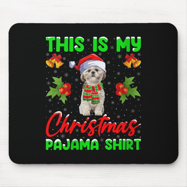 Womens This Is My Christmas Pajamas Funny Shih Tzu Mouse Pad (Front)