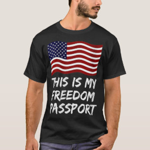 Womens This Is My Freedom Passport No Vaccine or V T-Shirt