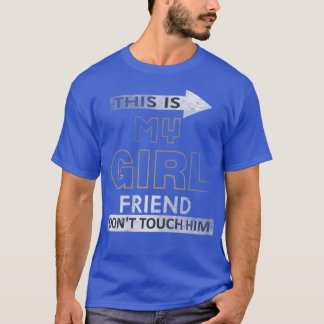 Womens This is My Girlfriend Dont Touch Him  T-Shirt
