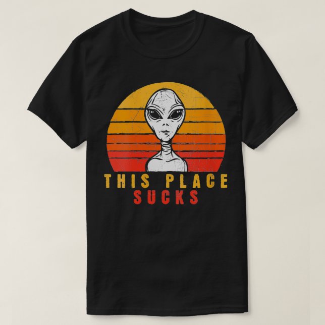 Womens This Place Sucks  Funny Alien Meme Novelty  T-Shirt (Design Front)