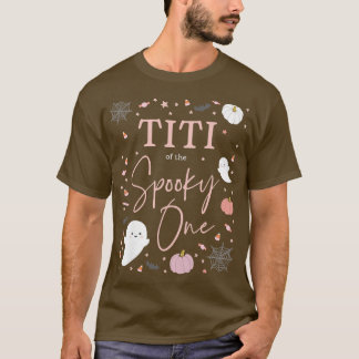 Womens Titi of the Spooky One Girl First Birthday  T-Shirt
