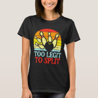 Women's too legit to split bowling team retro