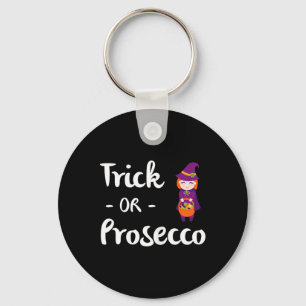 Womens Trick or Prosecco Halloween Funny Trick or Keychain
