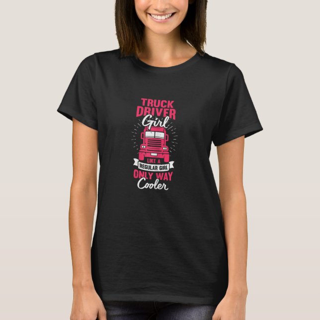 Womens Truck Driver Girl T-Shirt (Front)